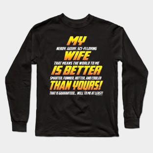 My wife is better than yours Long Sleeve T-Shirt